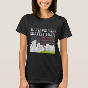 Camiseta A Los Que Luchan Valientemente Por El Día Conmemor