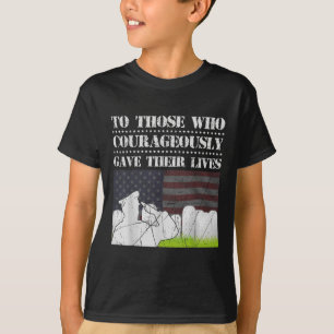 Camiseta A Los Que Valientemente Dieron Su Vida Memoria