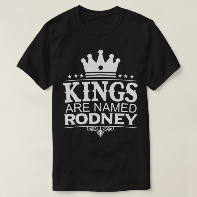 Camiseta A los reyes se les llama RODNEY Funny Nombre Perso (Diseño del anverso)