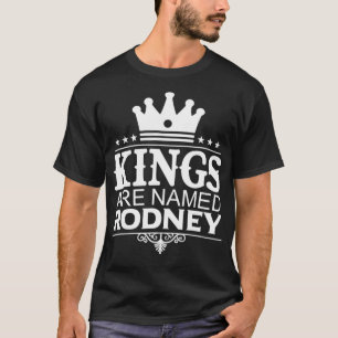 Camiseta A los reyes se les llama RODNEY Funny Nombre Perso