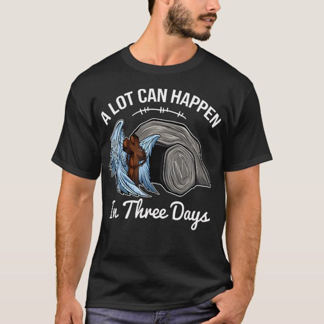 Camiseta A Lot Can Happen In 3 Days Easter Religious Women (Anverso)