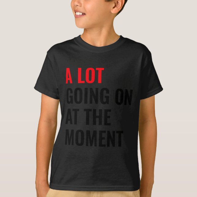 Camiseta A Lot Going On At The Moment Eras Concert Tour  (Anverso)