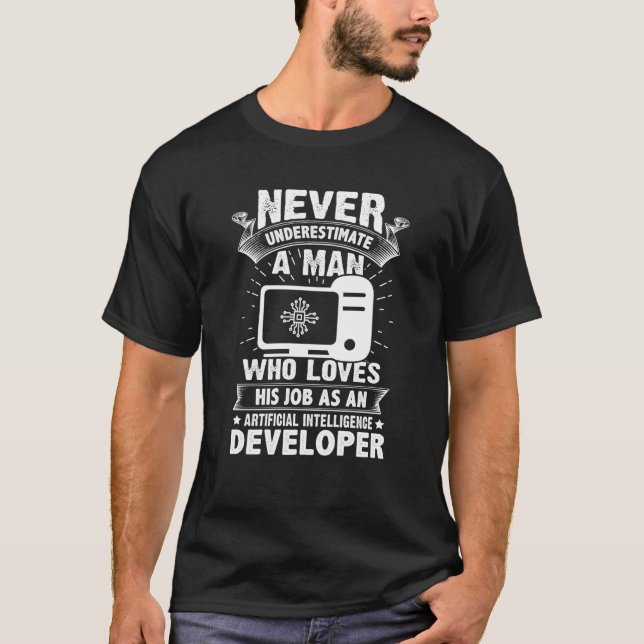 Camiseta A Man As Artificial Intelligence Developer (Anverso)