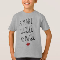 A Mari Usque Ad Mare Tee, Motto Canadiense