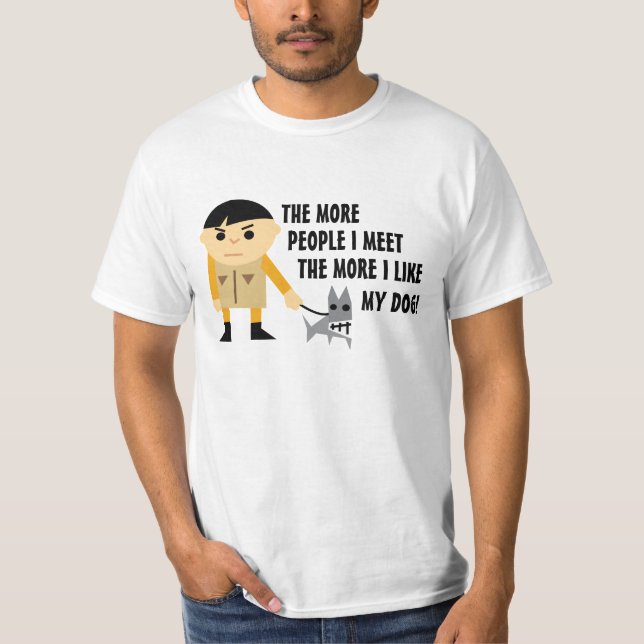Camiseta A más personas me encuentro más me gusta mi perro (Anverso)