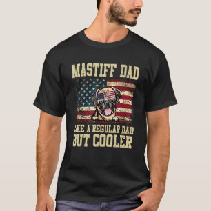 Camiseta A Mastiff Dad Le Gusta Un Papá Corriente Pero Un P