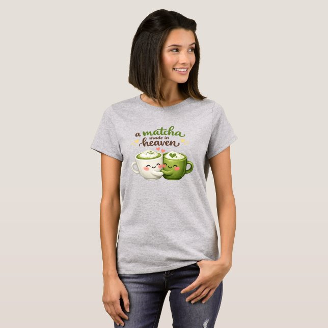 Camiseta A Matcha Made in Heaven Cute Funny Pun (Anverso completo)