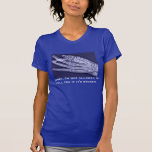 Camiseta A "me no se permite decirle si se ha roto "