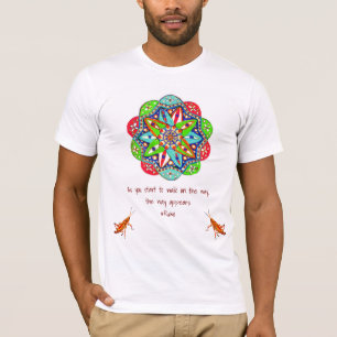 Camiseta A medida que comienzas a caminar por el camino, ap