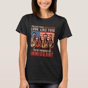 Camiseta A menos que sus antepasados se vean como este amer