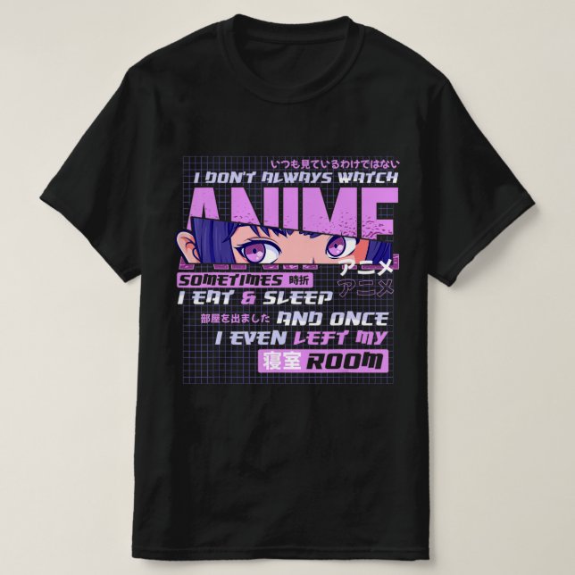 Camiseta A Menudo No Siempre Veo A Anime A Veces Como Un (Diseño del anverso)