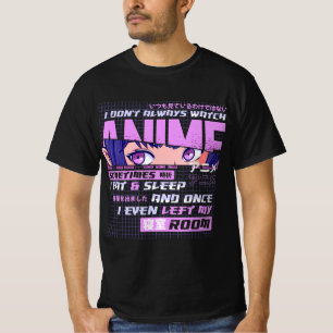 Camiseta A Menudo No Siempre Veo A Anime A Veces Como Un