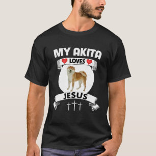 Camiseta A Mi Akita Le Encanta Jesús A La Familia Cristiana