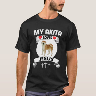 Camiseta A Mi Akita Le Encanta Jesús A La Familia Cristiana
