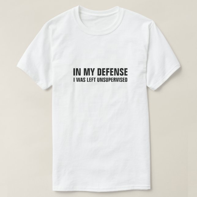 CAMISETA A MI DEFENSA ME DEJARON SIN SUPERVISIÓN (Diseño del anverso)