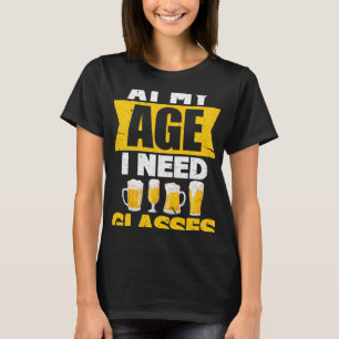 Camiseta A Mi Edad Necesito Cerveza De Gafas