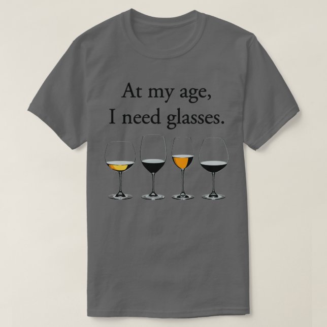 Camiseta A Mi Edad Necesito Gafas 1 (Diseño del anverso)