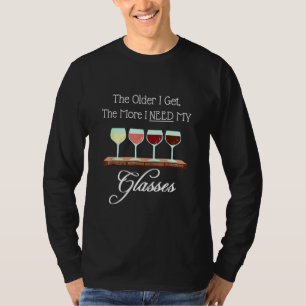 Camiseta A Mi Edad Necesito Glasses Wine Connoisseur Sommel