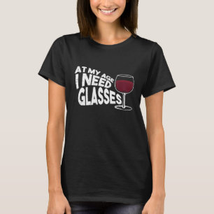 Camiseta A Mi Edad Necesito Glasses Wine Funny Mom Wine Lov