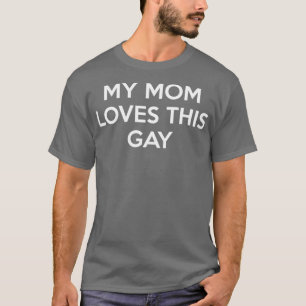Camiseta A mi mamá le encanta este gay 2