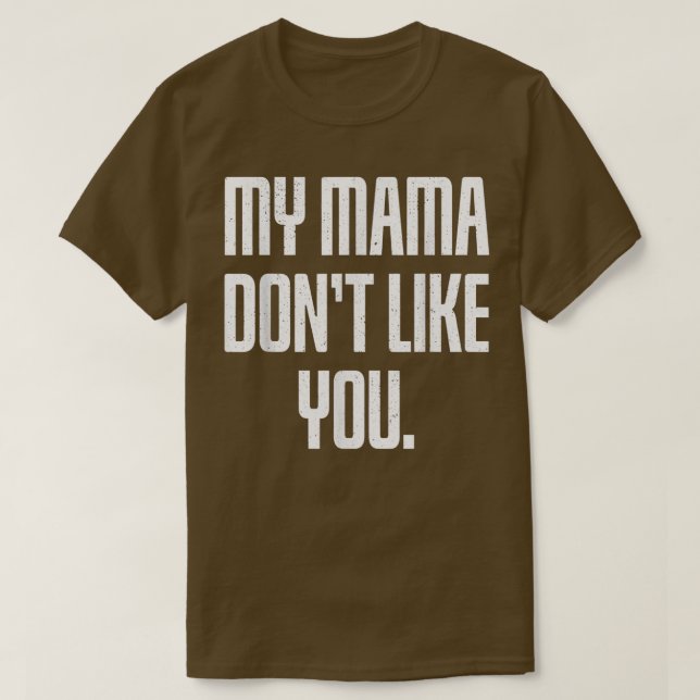 Camiseta A mi mamá no le gustas  (Diseño del anverso)