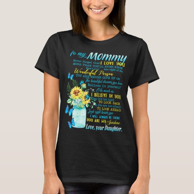 Camiseta A Mi Mami Nunca Olvidé Que Te Amo (Anverso)
