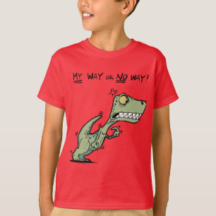Camiseta ¡A mi manera o de ninguna manera! Niños divertidos