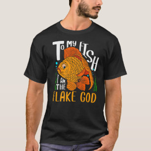 Camiseta A Mi Pescado Soy El Acuarista Del Flake God Fish T