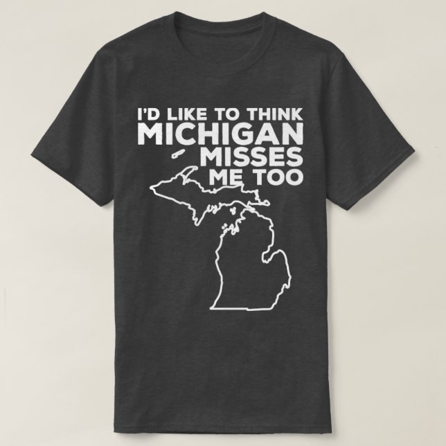 Camiseta A Michigan le gustaría pensar que Michigan me extr (Diseño del anverso)