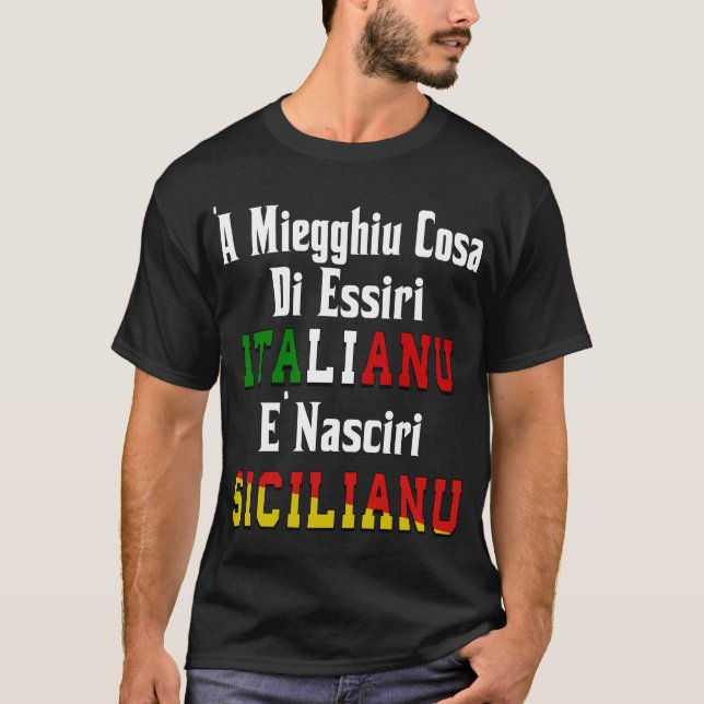 Camiseta "A Miegghiu Cosa di Essiri Italianu (Anverso)