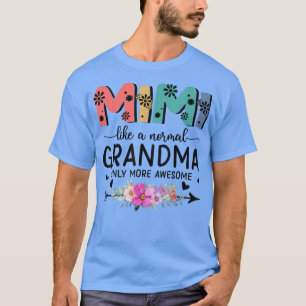 Camiseta A Mimi Le Gusta Una Abuela Normal Sólo Más Mujeres