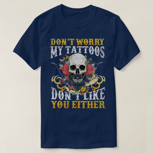 Camiseta A Mis Tatuajes Tampoco Les Gustan (Diseño del anverso)
