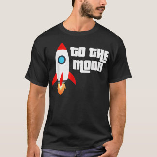 Camiseta A Moon Rocket Trading Stock Trader Crypto