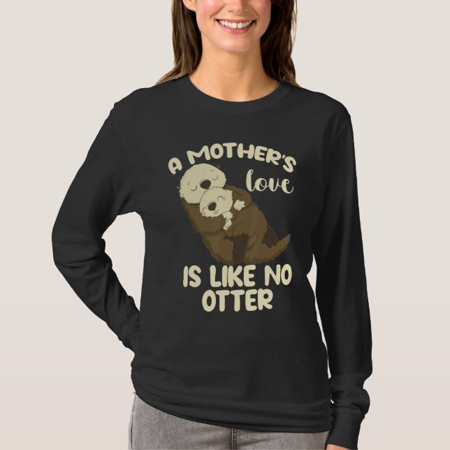Camiseta A Mother's Love Is Like No Otter (Anverso)