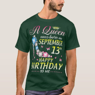 Camiseta A Nació El 13 De Septiembre Feliz Cumpleaños Para