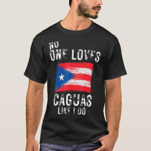 Camiseta A nadie le gusta Caguas como a Puerto Rico