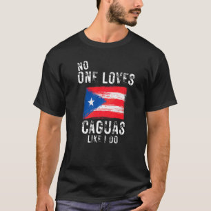 Camiseta A nadie le gusta Caguas como a Puerto Rico