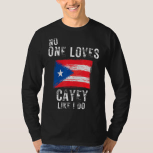 Camiseta A nadie le gusta Cayey como a Puerto Rico