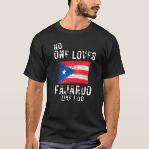 Camiseta A nadie le gusta Fajardo como a Puerto Rico
