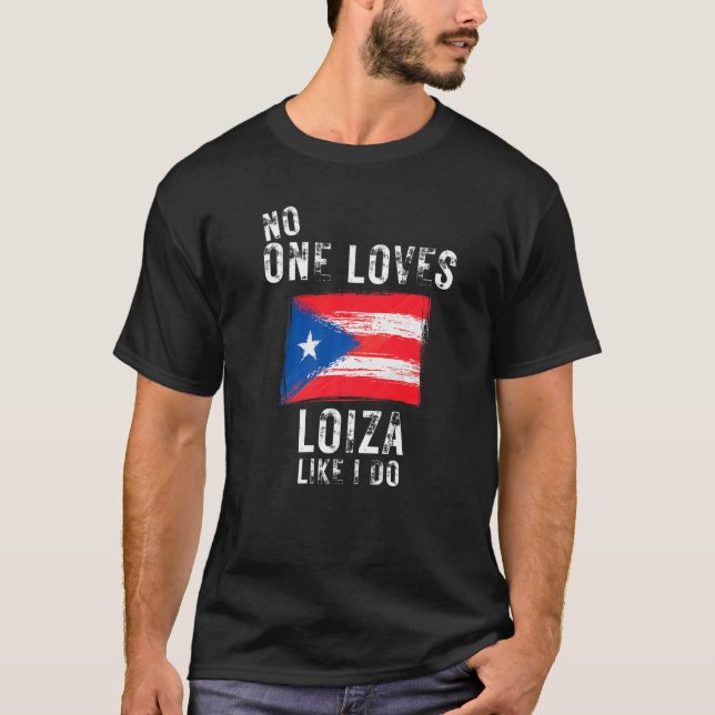Camiseta A nadie le gusta Loiza como a Puerto Rico (Anverso)