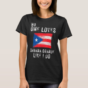 Camiseta A nadie le gusta Sabana Grande como a Puerto Rico