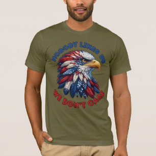 Camiseta A nadie le gustamos No nos importa Águila Patrióti