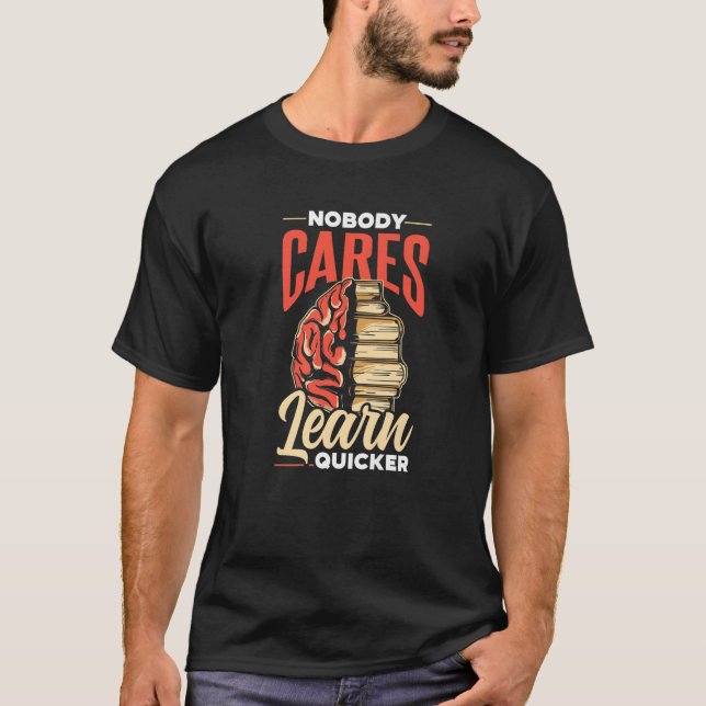 Camiseta A Nadie Le Importa Aprender Más Rápido Equipo De M (Anverso)