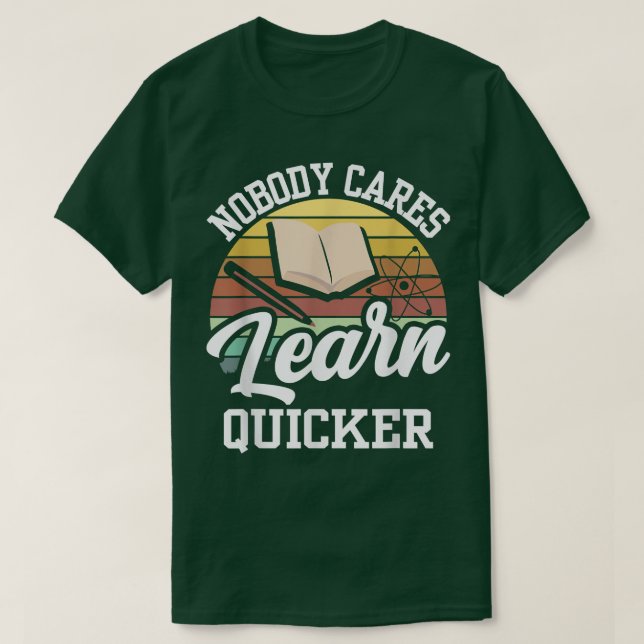 Camiseta A Nadie Le Importa Aprender Más Rápido Equipo De M (Diseño del anverso)