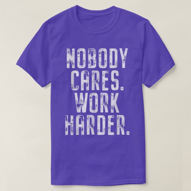 Camiseta A nadie le importa el trabajo Motivación de entren (Diseño del anverso)