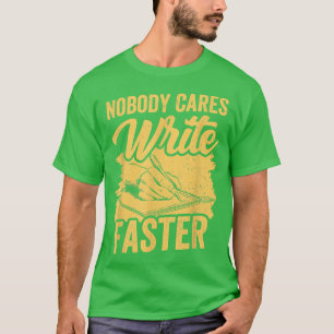Camiseta A nadie le importa escribir más rápido palabras de