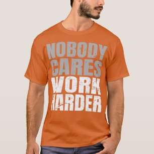 Camiseta A nadie le importa más el trabajo (3)