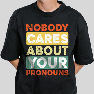 Camiseta A nadie le importa tu Pronouns Retro Vintage