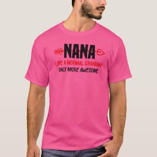 Camiseta A Nana le gusta una abuela normal solamente más mu