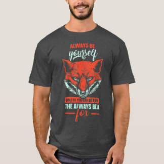 Camiseta A no ser que puedas ser un, siempre seas un